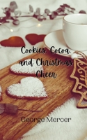 Cookies, Cocoa, and Christmas Cheer 9916909016 Book Cover