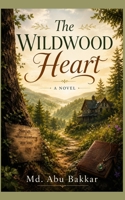 The Wildwood Heart: A Novel B0H7HWM5G2 Book Cover