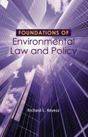Foundations of Environmental Law and Policy 1566629969 Book Cover