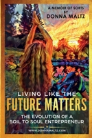 Living Like the Future Matters 1734207825 Book Cover