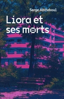 Les morts de Liora (French Edition) B0FJ7JD79P Book Cover