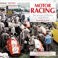 Motor Racing: The Pursuit of Victory 1930-1962 1845842790 Book Cover
