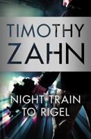 Night Train to Rigel 0765346443 Book Cover