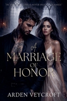 A Marriage of Honor B0GF9WZJ6Y Book Cover