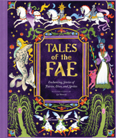 Tales of the Fae: Enchanting Stories of Fairies, Elves, and Sprites 1797237705 Book Cover