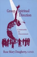 Group Spiritual Direction: Community for Discernment 0809135981 Book Cover