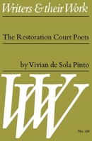 The Restoration Court Poets (Writers and Their Work) 0582011868 Book Cover