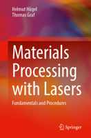 Materials processing with lasers: Basics and Procedures 3658508957 Book Cover