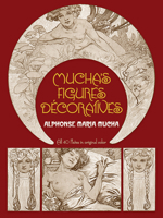 Mucha's Figures Décoratives 048624234X Book Cover