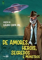 de Amores, Herois, Segredos E Monstros 6550790301 Book Cover