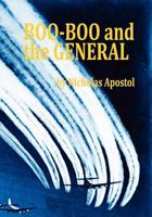 Boo-Boo and the General 1466464526 Book Cover