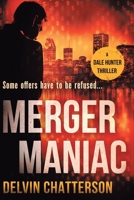 Merger Maniac 0228820820 Book Cover