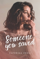 Someone you saved: Friends to lovers romance B09L539Q9G Book Cover