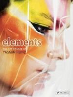 Elements: The Art of Make-Up by Yasmin Heinz 3791383434 Book Cover