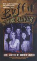 Buffy the Vampire Slayer: How I Survived My Summer Vacation 0743400402 Book Cover