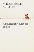 Auf Kreuzfahrt durch die Südsee 3849532879 Book Cover