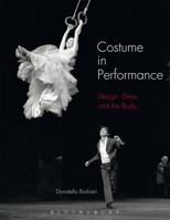 Costume in Performance: Materiality, Culture, and the Body 0857855107 Book Cover