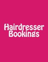 Hairdresser Bookings 1532789947 Book Cover