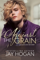 Against the Grain 0995132569 Book Cover