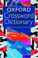Oxford Crossword Dictionary (UK) 0192807110 Book Cover