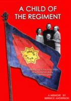 A Child of the Regiment: Growing up in the Salvation Army 1633154718 Book Cover