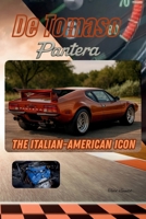 De Tomaso Pantera: The Italian-American Icon B0FLVHKLDJ Book Cover