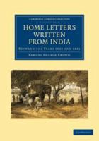 Home Letters Written from India: Between the Years 1828 and 1841 0511880774 Book Cover