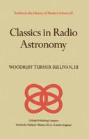 Classics in Radio Astronomy 9400977549 Book Cover