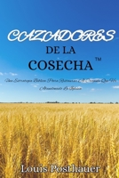 CAZADORES De La COSECHA™ 1387980769 Book Cover