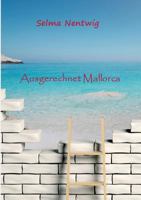 Ausgerechnet Mallorca 3849583937 Book Cover