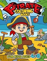 Pirate Coloring Book for Kids Ages 4-8: Coloring Pages for Children to Color B0CKW6G69H Book Cover