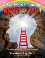 I Am Free to Be the Best of Me! 1950580105 Book Cover