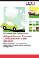 Adaptacion del Proceso Unificado a Un Caso Practico 3848470683 Book Cover
