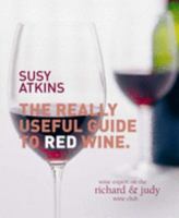 The Really Useful Guide to Red Wine 1844004309 Book Cover