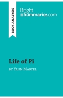 Life of Pi by Yann Martel (Book Analysis): Detailed Summary, Analysis and Reading Guide 2808015909 Book Cover