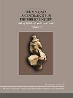 Tel Malhata: A Central City in the Biblical Negev 1575062933 Book Cover