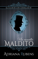 Un canalla maldito (El Club de los Canallas) (Spanish Edition) B0FS14MQ71 Book Cover