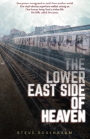 The Lower East Side Of Heaven B08HH9JG6H Book Cover