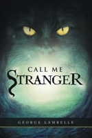 Call Me Stranger 1963379470 Book Cover