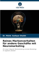 Reines Markenverhalten für andere Geschäfte mit Neuromarketing (German Edition) 6208328632 Book Cover