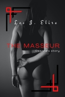 The Masseur: Deanne's story B0BHC22M1K Book Cover