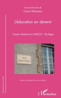 L'éducation en devenir: Gaston Mialaret et UNESCO : florilèges (Éducations Et Sociétés) (French Edition) 2343108269 Book Cover