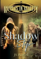 Ripples in Reality: The Series, Shadow Step B07Y4LMNLN Book Cover