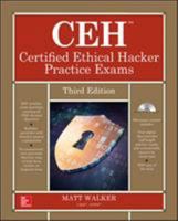 CEH Certified Ethical Hacker Practice Exams 1260455084 Book Cover