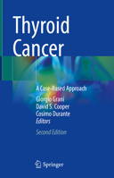 Thyroid Cancer: A Case-Based Approach 3030619184 Book Cover