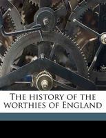 The history of the worthies of England. Volume 3 1363199579 Book Cover