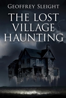 The Lost Village Haunting 1702606503 Book Cover