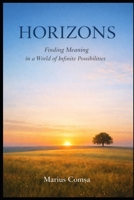 Horizons: From Simple Expectations to Infinite Possibilities (The Field of Interaction Series) B0GTGT3MXF Book Cover