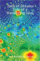 Path of Dreams Tale of a Wandering Soul 1430319186 Book Cover