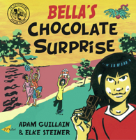 Bella's Chocolate Surprise (Bella Balistica series) 1840595051 Book Cover